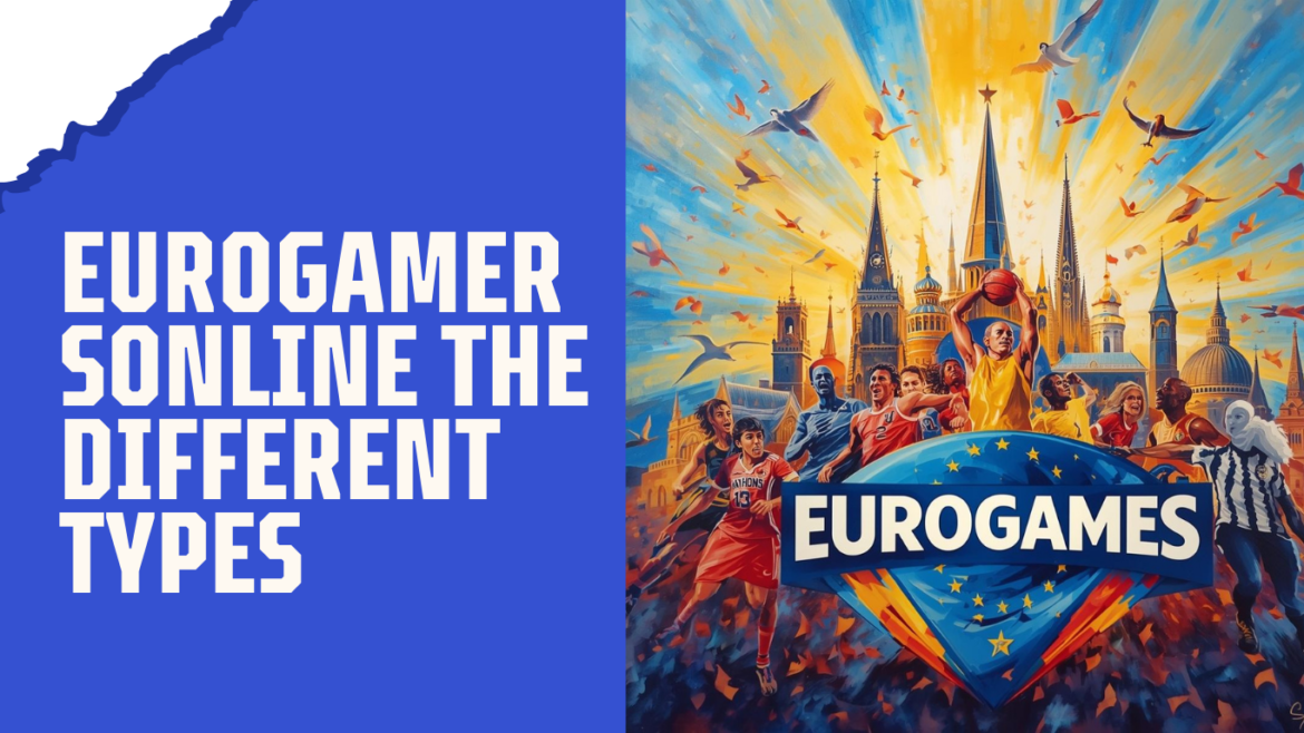 eurogamersonline the different types