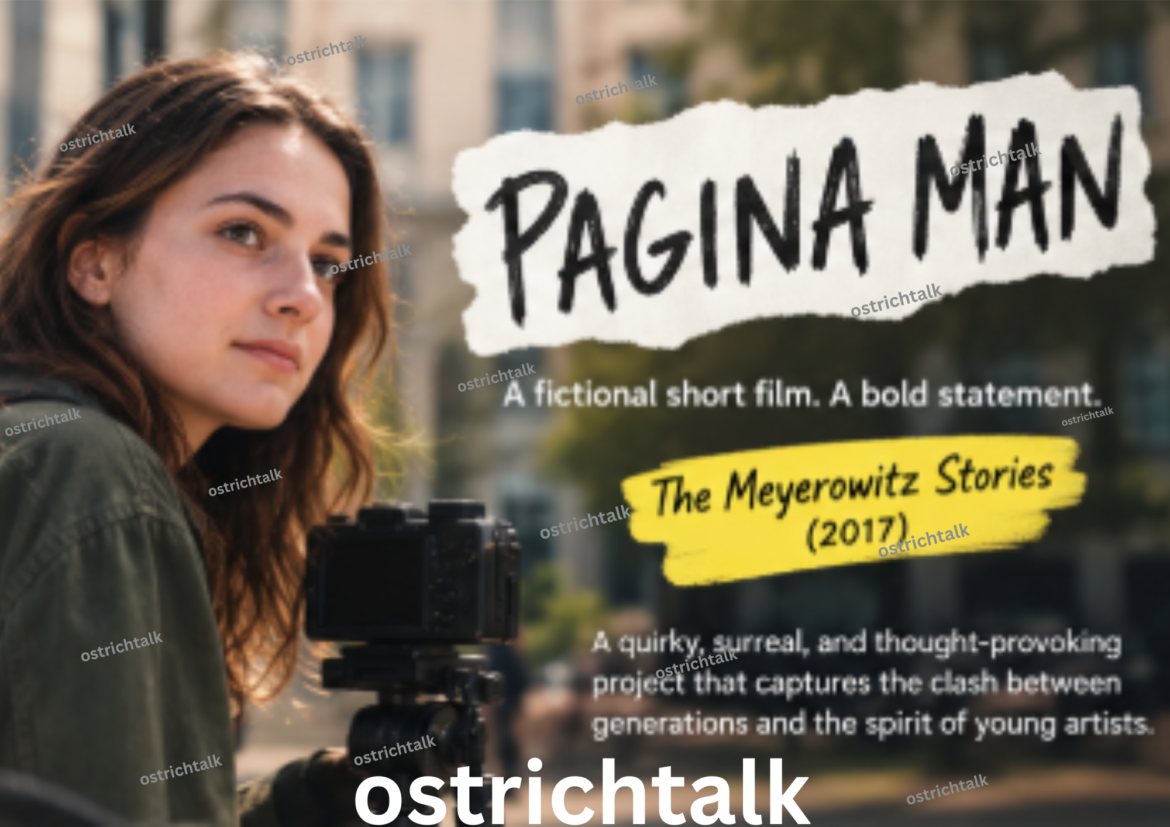 Pagina Man: Meaning, Plot, Characters & Meyerowitz Stories