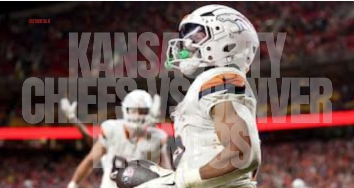 Kansas City Chiefs vs Denver Broncos Match Player Stats