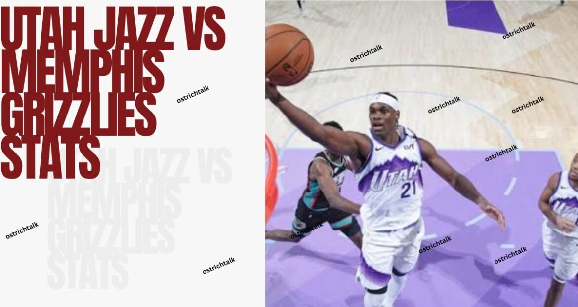Utah Jazz vs Memphis Grizzlies Stats: Key Numbers & Results